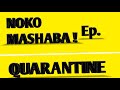 Noko Mashaba- Quarantine (Full episode) New!! (Series)