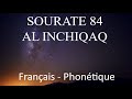 APPRENDRE SOURATE AL INCHIQAQ 84 - FRANCAIS PHONETIQUE ARABE - MISHARY ALAFASY