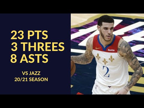 Lonzo Ball 23 Pts 3 Threes 8 Asts 7 RebsHighlights vs Utah Jazz | NBA 20/21 Season