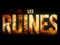 Les Ruines - bande annonce VF