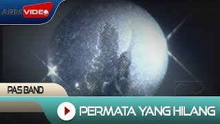 Download lagu Pas Band - Permata Yang Hilang |   mp3 Download lagu Pas Band - Permata Yang Hilang |   mp3