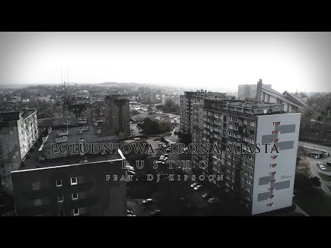 POŁUDNIOWA STRONA MIASTA - 'LUSTRO' (Cuty/Skrecze DJ Zipsoon)