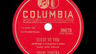 1943 HITS ARCHIVE: Close To You - Frank Sinatra (a cappella)