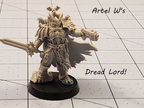 Artel W Miniatures: The Dread Lord unboxed and built!