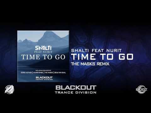 Shalti Feat. Nurit - "Time To Go" (The Masks Remix) [Blackout Trance Division] [Out Dec 26th!]