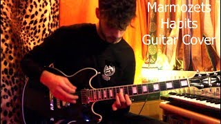 Marmozets - Habits - Guitar Cover