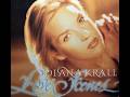 "I Miss You So", by Diana Krall.