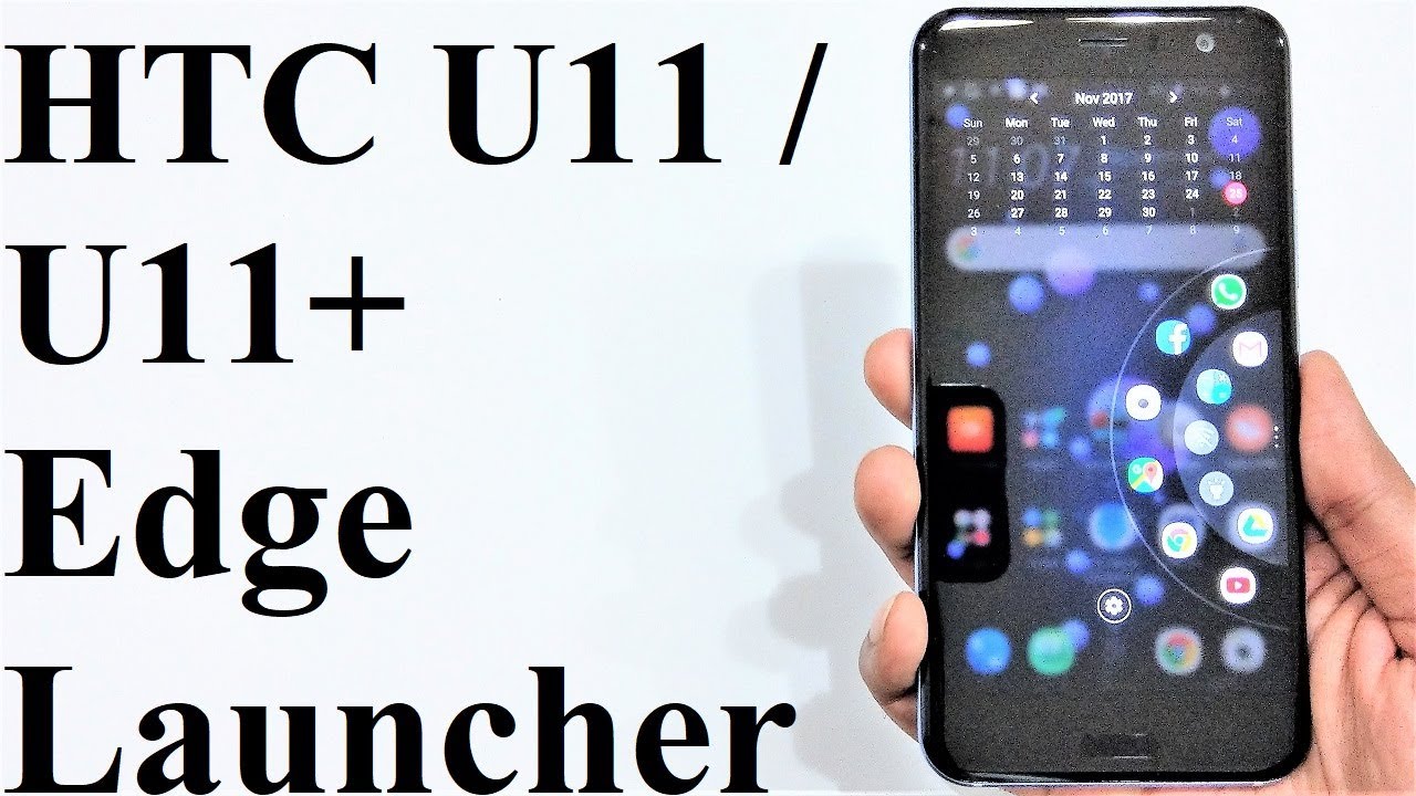 How to Use EDGE Launcher on HTC U11 and U11+ for Better Productivity