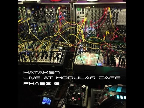 Hataken - Live at Modular cafe phase 6 Space Orbit