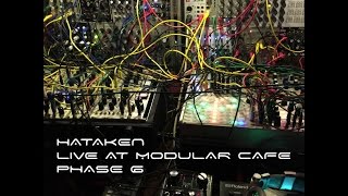 Hataken - Live at Modular cafe phase 6 Space Orbit