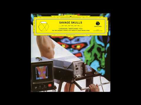 SAVAGE SKULLS — 'Watching You (feat. Tony Senghore & Sprinkle Juice)'