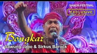 Download lagu Bongkar - Sawung Jabo & Sirkus Barock (Sanur Festival) mp3