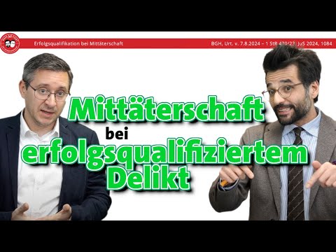 Mittäterschaft bei erfolgsqualifiziertem Delikt