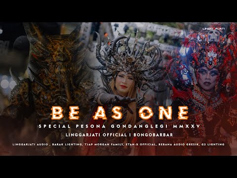 BE AS ONE SPECIAL PESONA GONDANGLEGI I LINGGARJATI OFFICIAL & DJ BONGOBARBAR