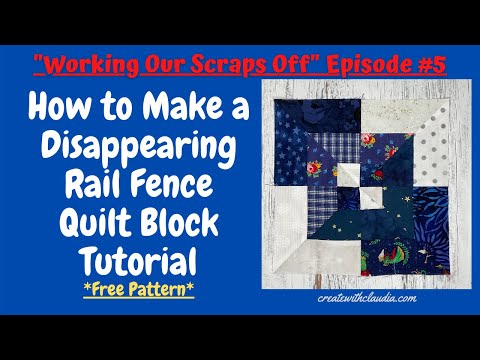 How to Make a Scrappy Disappearing Rail Fence Quilt Block - Episode #5 Working Our Scraps Off