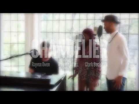Clark Beckham - Chandelier feat. Rayvon Owen, Tyanna Jones by Sia (Live Cover)