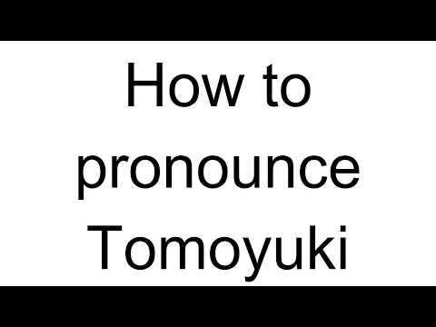 How to Pronounce Tomoyuki (Japanese)