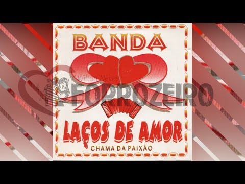 LAÇOS DE AMOR - Chama da paixão (com letra)