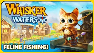 A COZY CAT FISHING ADVENTURE! Whisker Waters