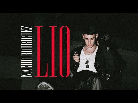 Nacho Rodriguez - LIO (Video Oficial)