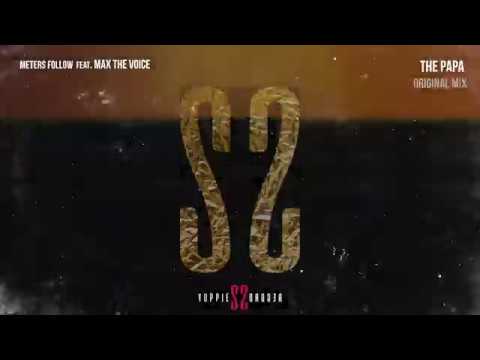 Meters Follow, Max The Voice - The Papa (Radio Edit)
