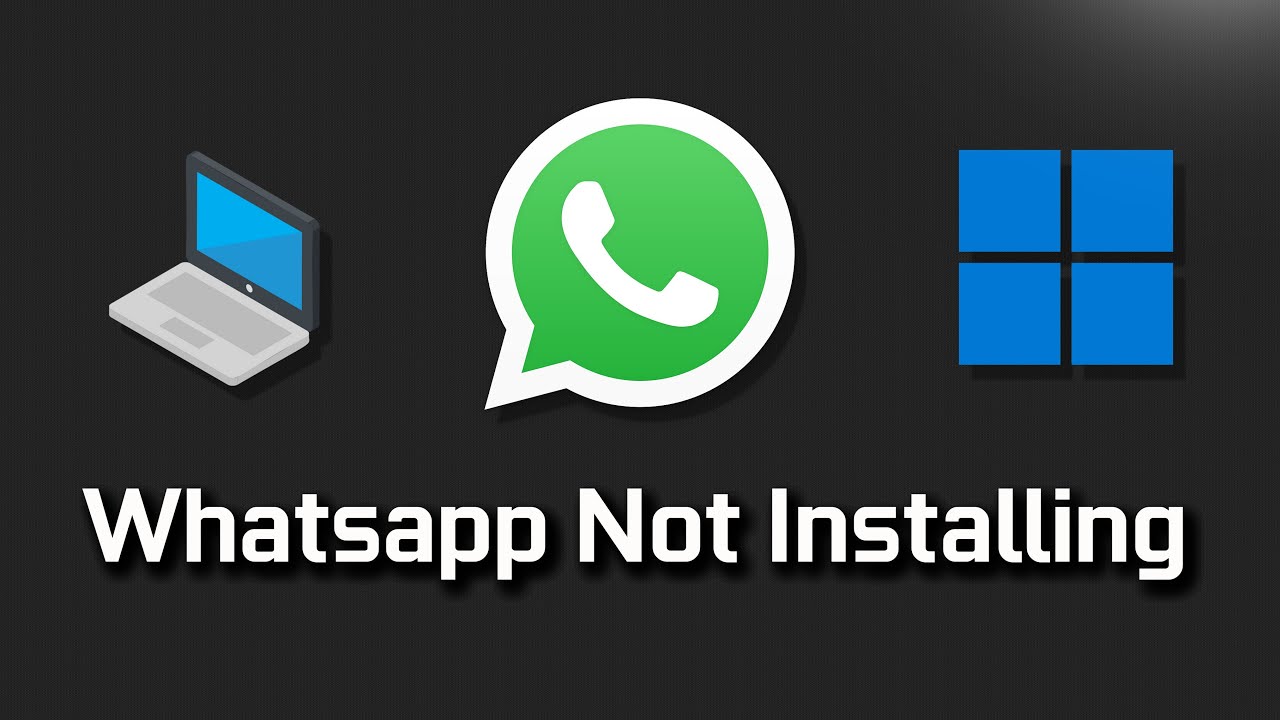 WhatsApp Not Installing Error You Own This App On Microsoft Store On Windows 11/10 FIX