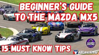 Ultimate Beginners Guide To The Mazda MX5 - 12 Top Tips To Master The Miata On iRacing