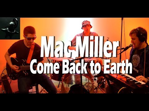 Come Back to Earth (Mac Miller Cover) - Threesound