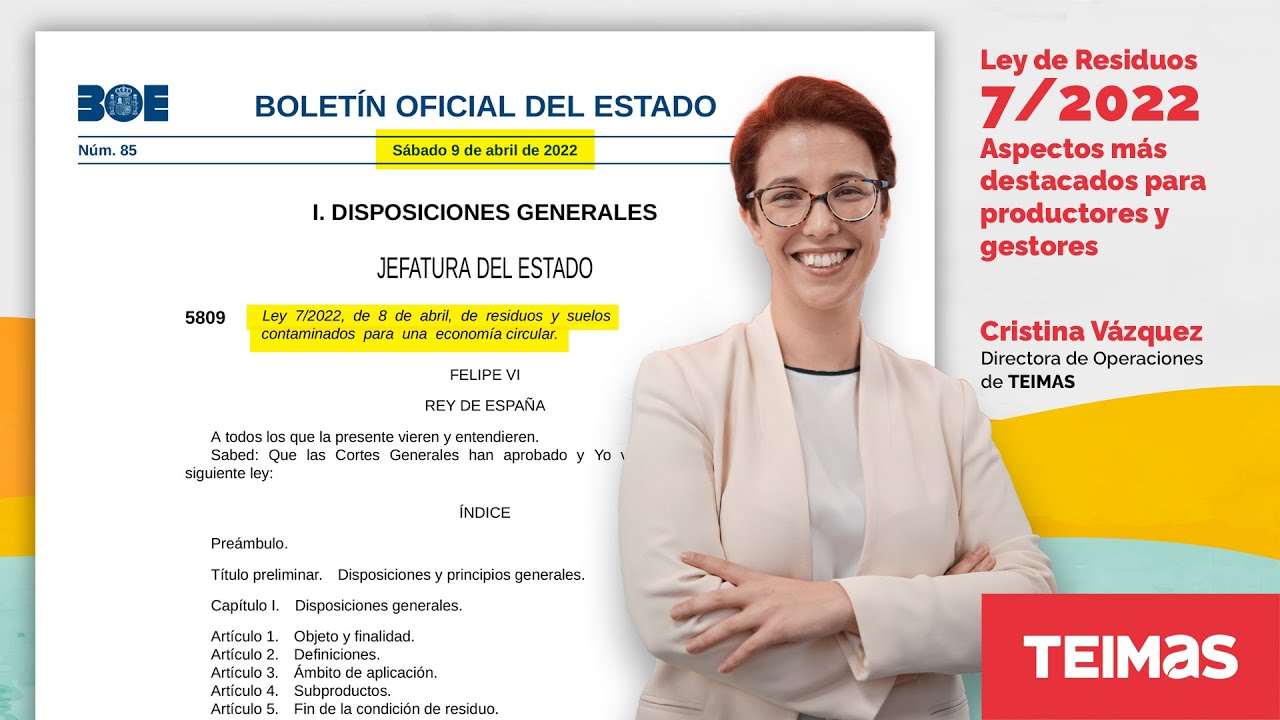 Ley de Residuos 7/2022: aspectos más destacados para productores y gestores de residuos.