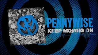 Pennywise - &quot;Keep Moving On&quot; (Full Album Stream)