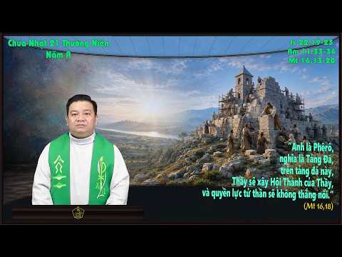 Chúa Nhật 21 Thường Niên Năm A