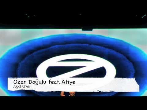 Ozan Doğulu feat. Atiye - AŞKİSTAN
