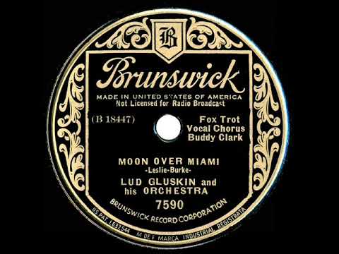 1935 Lud Gluskin - Moon Over Miami (Buddy Clark, vocal)