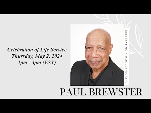 Celebration of Life Service for Paul Brewster