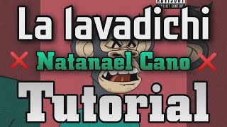 La Lavadichi - NATANAEL CANO - ❌ TUTORIAL 🔥-  ACORDES - El RV 🎴