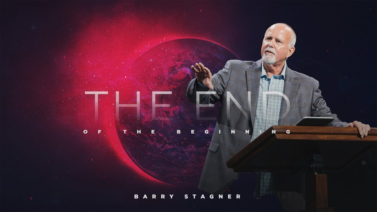 The End of the Beginning (Matthew 24:3-8) | Pastor Barry Stagner