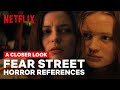 A Closer Look at the FEAR STREET TRILOGY Horror Movie References | Netflix Geeked