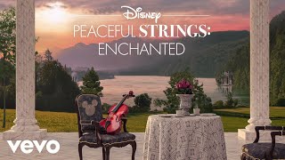Disney Peaceful Strings - Steal the Show (From "Disney Peaceful Strings: Enchanted"/Classical Cover)