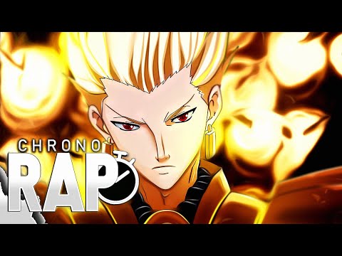 Gilgamesh (Fate) - THE KING OF HEROES - Chrono Rap-16(Prod.Tander)
