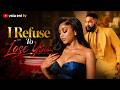 I REFUSE TO LOSE YOU REGINA DANIELS ALEX CROSS Latest 2026 Nigerian Movie