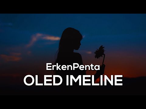 ErkenPenta  – OLED IMELINE  [Bass Boosted]