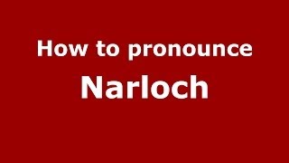 How to pronounce Narloch