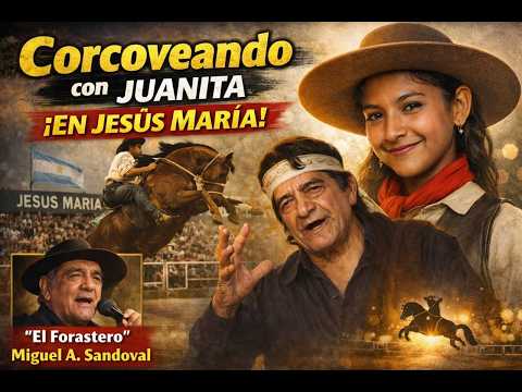 Corcoveando con Juanita — Desde Jesús María