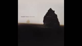 Robert Rich - Vestiges (Full Album, 2016)