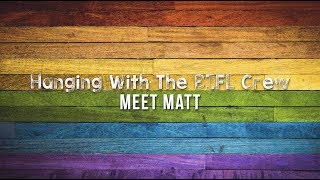 BIFL - Meet the Characters - Matt