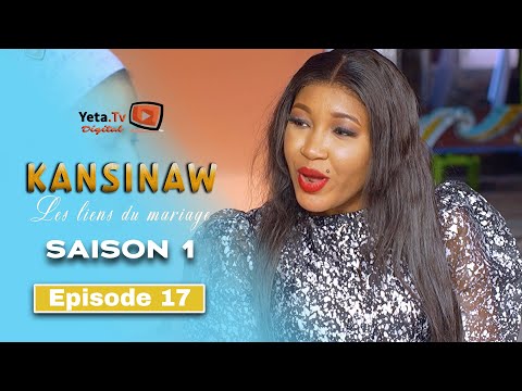 Série - Kansinaw - Saison 1 - Episode 17