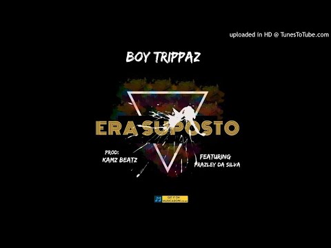 Boy Trippaz feat. Prazley da Silva - Era Suposto (prod. by Kams Beatz)