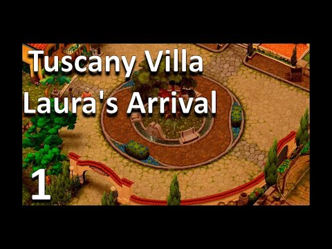 Tuscany Villa Gameplay Walkthrough - Tuscany Villa Laura's Arrival
