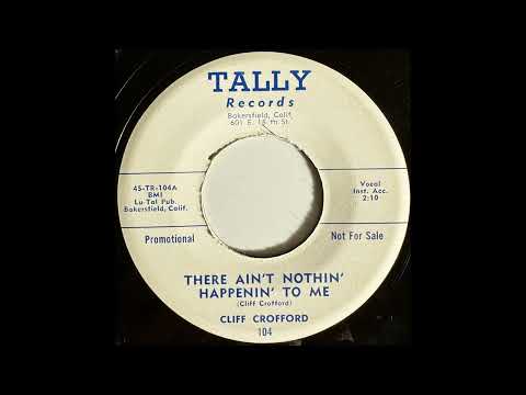 Cliff Crofford - There Ain't Nothin' Happenin' To Me