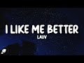 Lauv I Like Me Better Lyrics